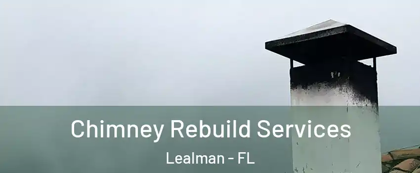  Chimney Rebuild Services Lealman - FL