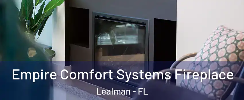  Empire Comfort Systems Fireplace Lealman - FL