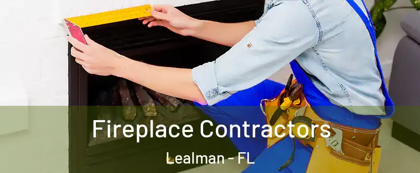  Fireplace Contractors Lealman - FL