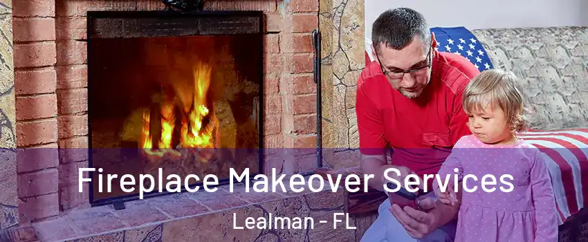  Fireplace Makeover Services Lealman - FL